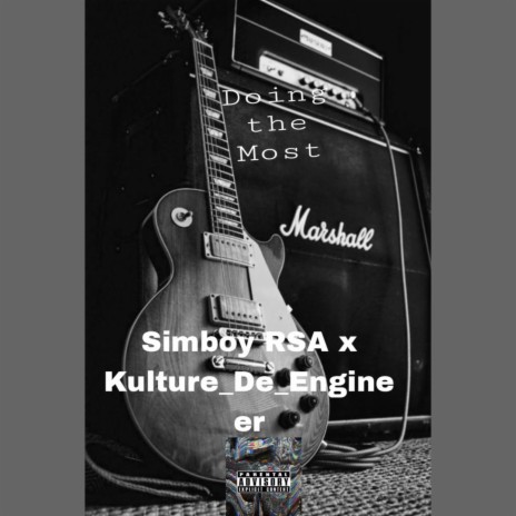 Doing the most ft. Kulture De Engineer | Boomplay Music