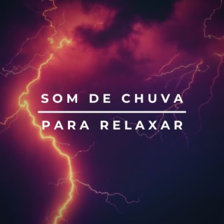 Som de Chuva Para Relaxar