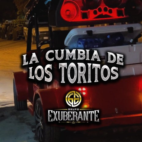 La Cumbia De Los Toritos | Boomplay Music