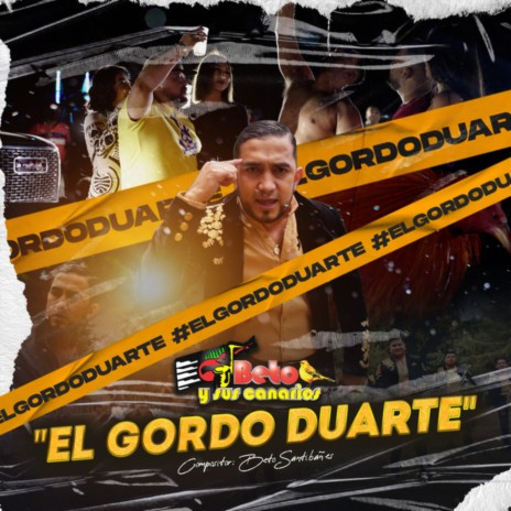 El Gordo Duarte ft. Los Numero 1 | Boomplay Music