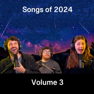 Songs of 2024 Volume 3