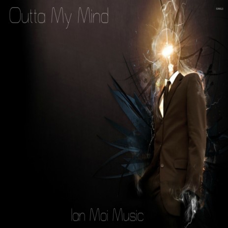 Outta of My Mind | Boomplay Music