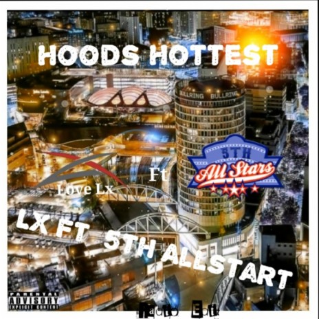 Hoods Hottest ft. 5th Allstars
