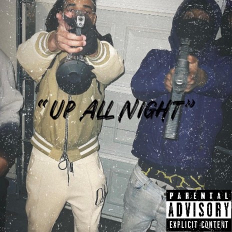 Up All Night ft. BlocboySavvo | Boomplay Music