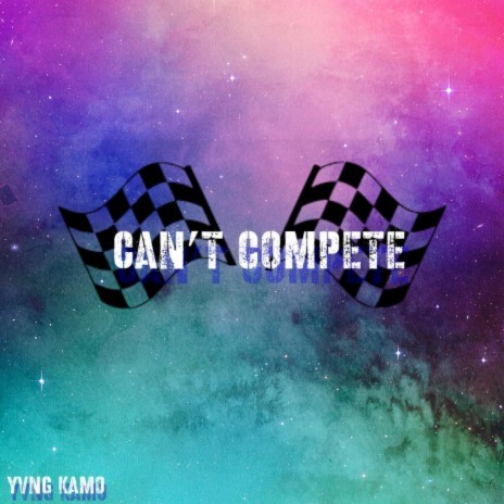 Can't Compete | Boomplay Music