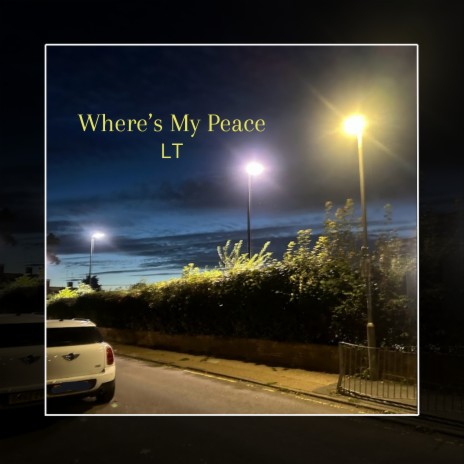 Where's My Peace | Boomplay Music