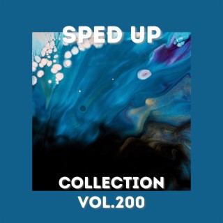 Sped Up Collection Vol.200 (Sped Up)