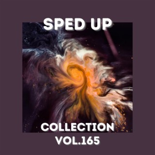 Sped Up Collection Vol.165 (Sped Up)