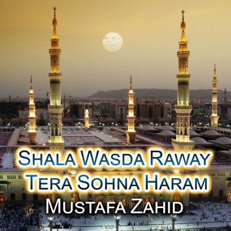 Shala Wasda Raway Tera Sohna Haram | Boomplay Music