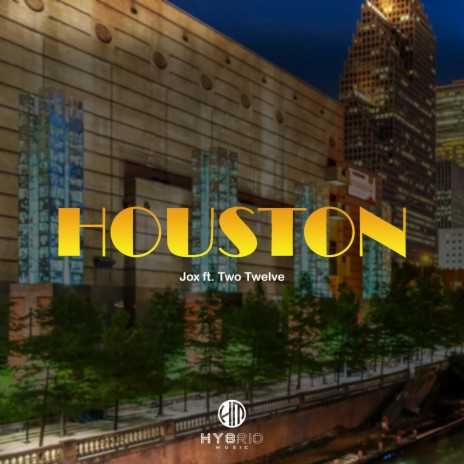 Houston ft. Two Twelve | Boomplay Music