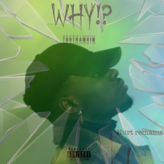 WHY!? lyrics | Boomplay Music