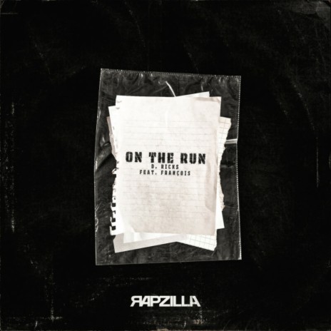 On The Run ft. Rapzilla & François