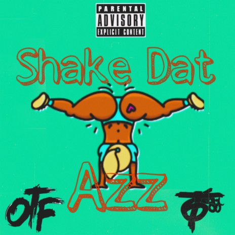 Shake Dat Azz | Boomplay Music