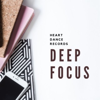 Deep Focus - Music for Flow State, Study, Work, and Peaceful Concentration