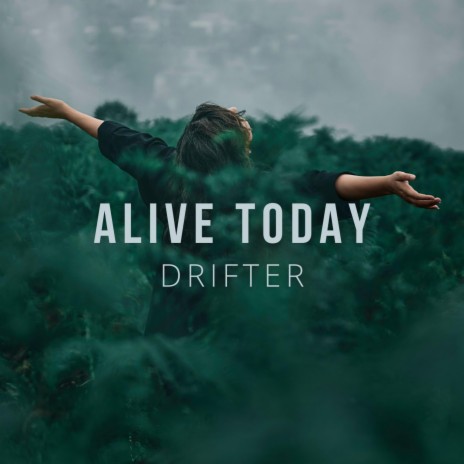 Alive Today | Boomplay Music