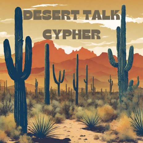 DESERT TALK CYPHER ft. Vonte Mays, Kay Zilla, Yung Desert, Ayyoo Dizzy & Big Shake | Boomplay Music