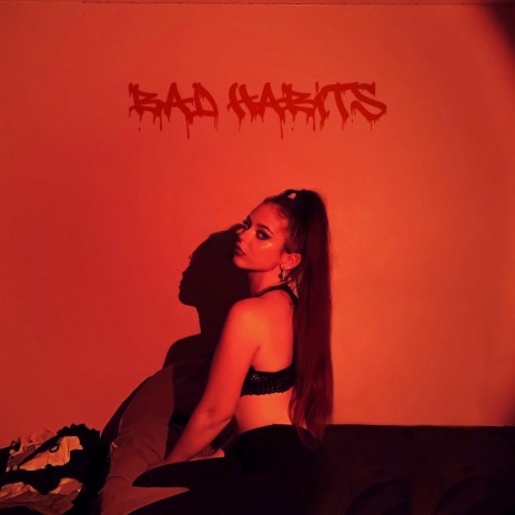 bad habits | Boomplay Music