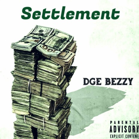 Settlement ft. DGE Bezzy