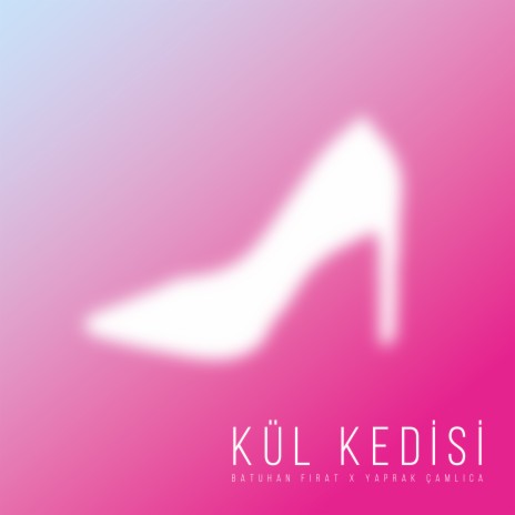 Kül Kedisi ft. Yaprak Çamlıca | Boomplay Music