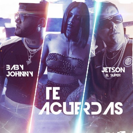 Te Acuerdas ft. Jetson El Super | Boomplay Music