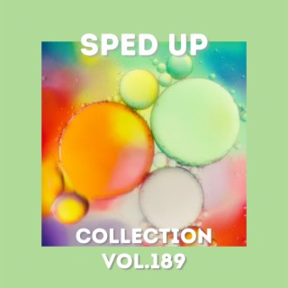 Sped Up Collection Vol.189 (Sped Up)