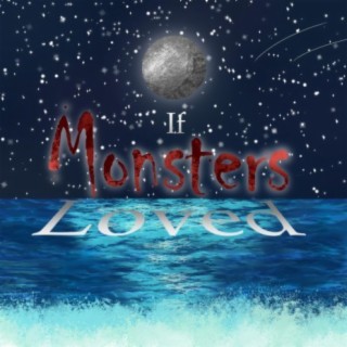 If Monsters Loved