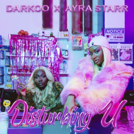Disturbing U ft. Ayra Starr