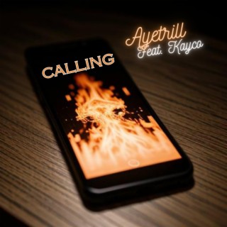 Calling ft. Kayco lyrics | Boomplay Music