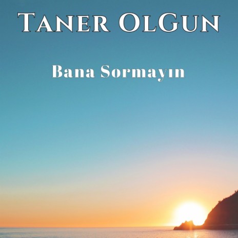 Bana Sormayın | Boomplay Music