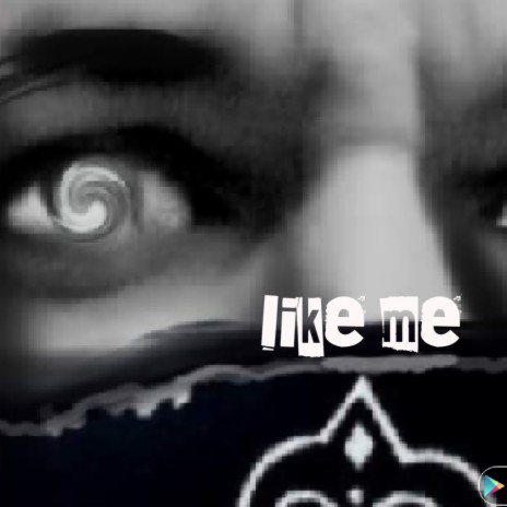 like me | Boomplay Music