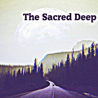 The Sacred Deep