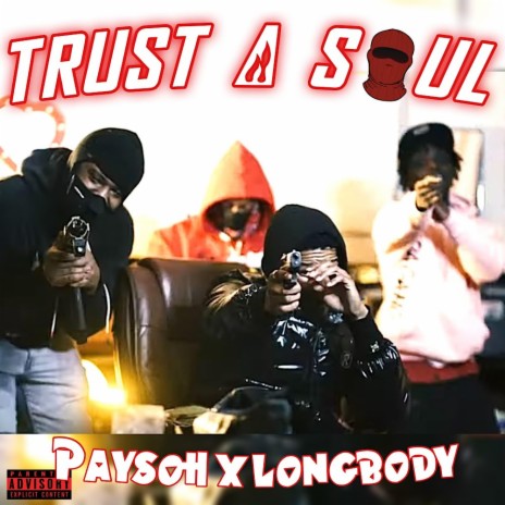 Trust A Soul ft. Paysoh | Boomplay Music