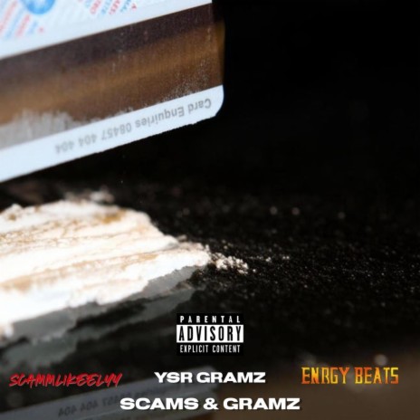 Scams & Gramz ft. YSR Gramz | Boomplay Music