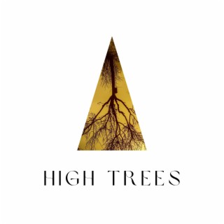 High trees