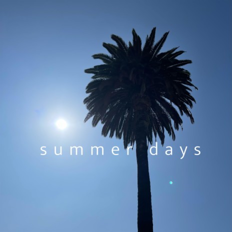 summer days | Boomplay Music