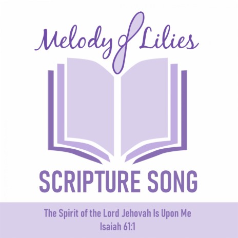 Scripture Song—The Spirit of the Lord Jehovah Is Upon Me (Isaiah 61:1) | Boomplay Music