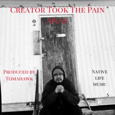Creator Took The Pain Away | Boomplay Music