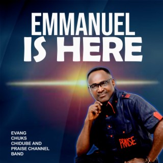 Emmanuel Is Here
