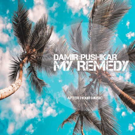 My Remedy | Boomplay Music