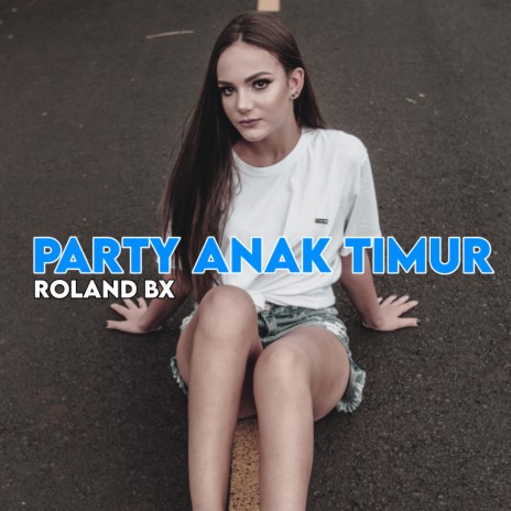 Party Anak Timur ft. Andre breakz | Boomplay Music