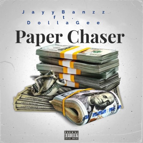PaperChaser ft. DollaGee | Boomplay Music