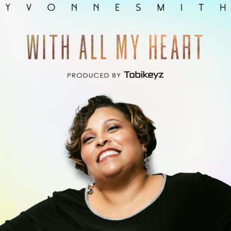 With All My Heart | Boomplay Music