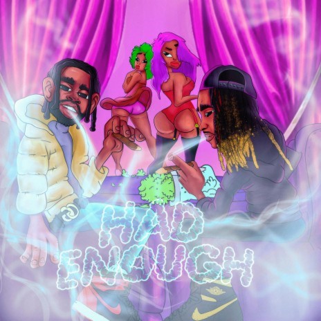 Had Enough ft. RawPacino | Boomplay Music