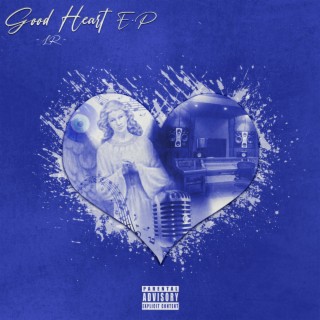 Good Heart - EP