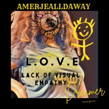 Lack Of Vizual Empathy (L.O.V.E)