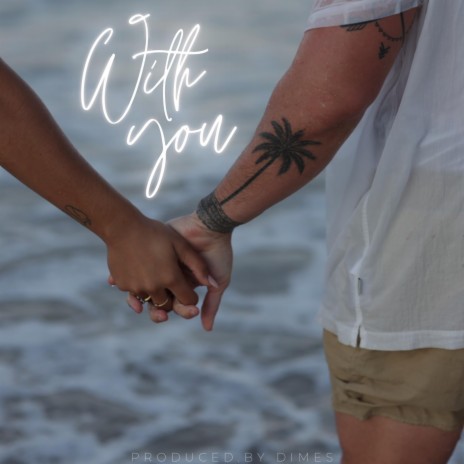 With You ft. Aja Bree