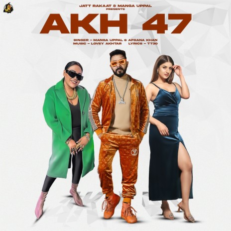 Akh 47 ft. Afsana Khan | Boomplay Music