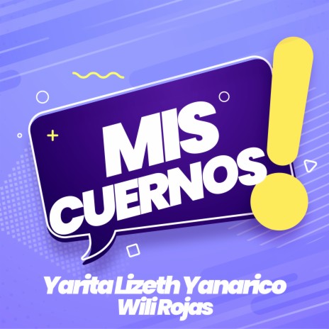 Mis Cuernos ft. Wili Rojas
