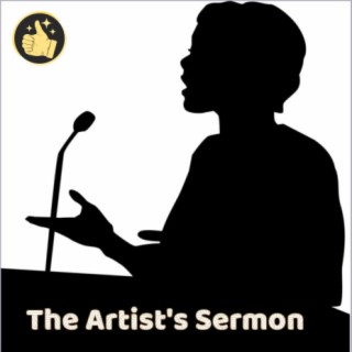 The Artist Sermon
