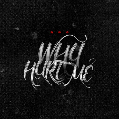 Why hurt me | Boomplay Music